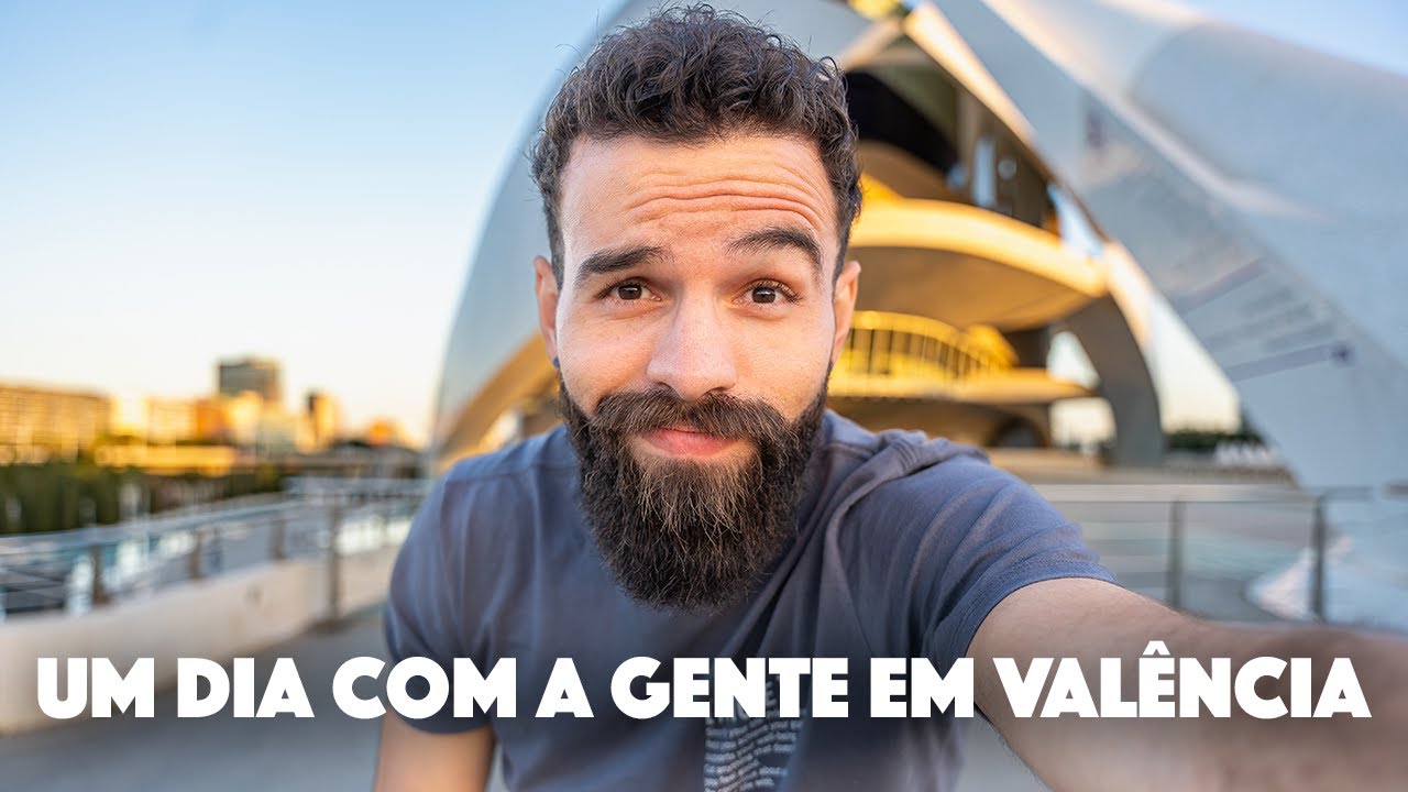 Um dia com a gente em Valencia na Espanha (em véspera de viagem)