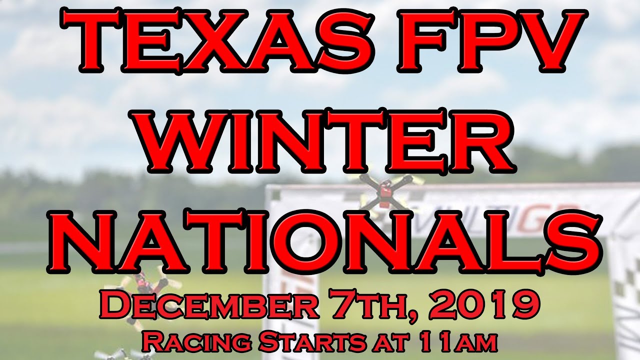 2019 Texas FPV Winter Nationals Promo