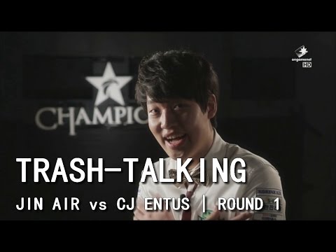 TRASH-TALKING | CJ Entus - Jin Air Green Wings | Round 1