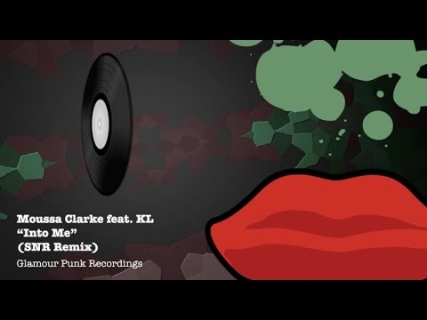 Moussa Clarke feat. KL - Into Me (SNR Remix)