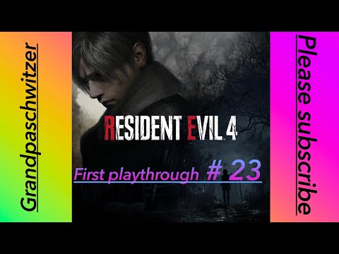 Resident Evil 4 Remake first Walkthrough/Playthrough Part 23