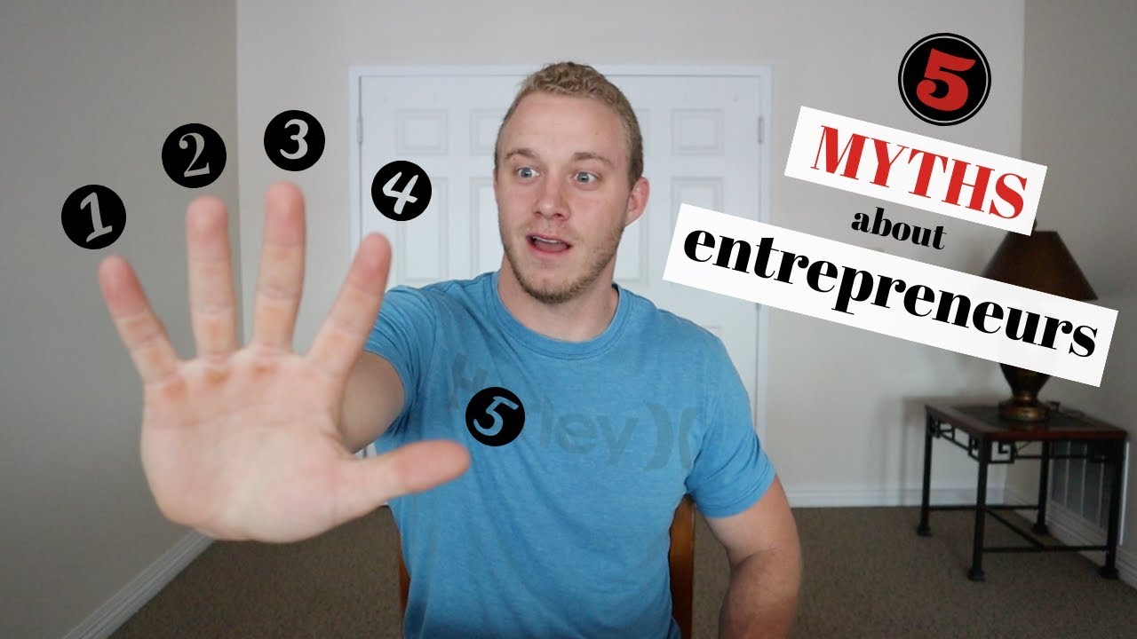 Myths About Being an Entrepreneur DEBUNKED!