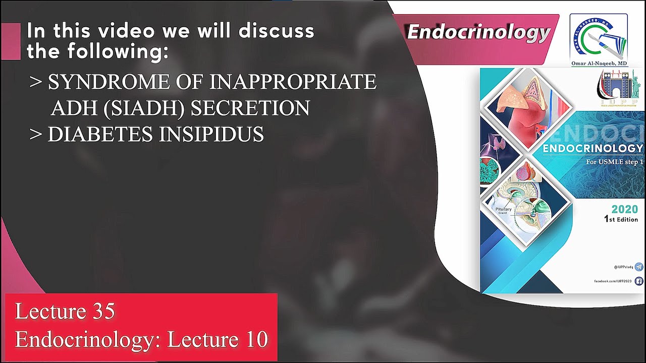 Syndrome of inappropriate antidiuretic hormone secretion SIADH || Diabetes insipidus