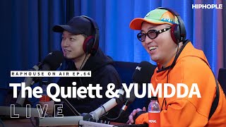 더콰이엇(The Quiett) & 염따 - BENTLEY 2 (LIVE) / RAPHOUSE ON AIR (EP.64)