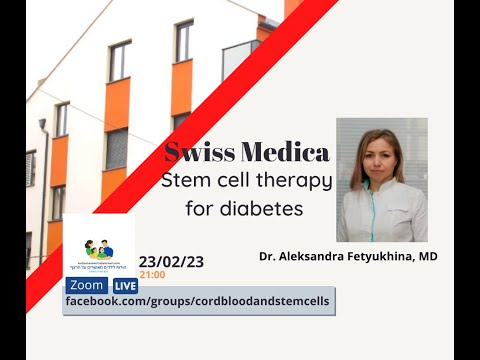 Stem Cells for Diabetes - Dr. Aleksandra Fetyukhina - Swiss Medica - Autism Essentials Israel