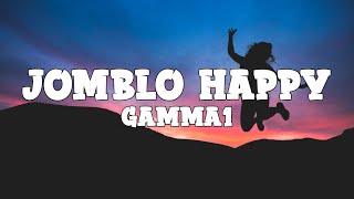 Gamma1 Jomblo Happy...