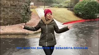 Yeh Barfani Raatein - Babumoshai Bandookbaaz - Female Cover - Debadrita Goswami -Atlanta Snowfall