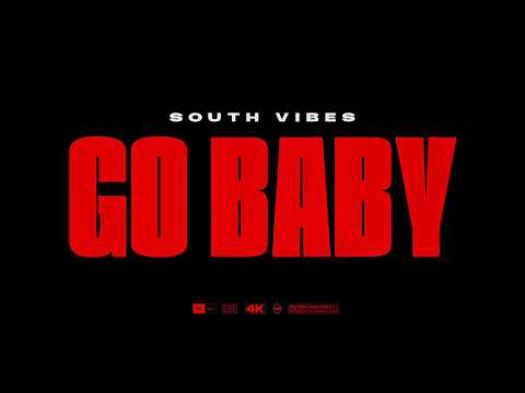 Go Baby - South Vibes