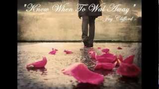 Jay Clifford - Know When To Walk Away