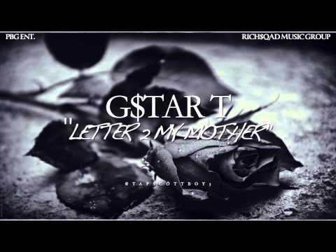 G$tar T- Letter 2 My Mother