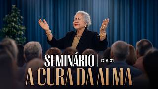 SEMINARIO DE CURA DA ALMA - Dia 1 - Pastora Tânia Tereza