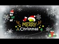 Merry Christmas Video Whatsapp Status 2024 Full Screen Xmas 2024