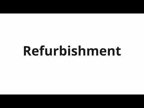 How to pronounce Refurbishment