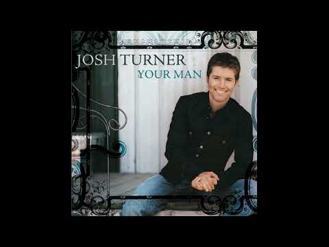 Would You Go with Me – Josh Turner