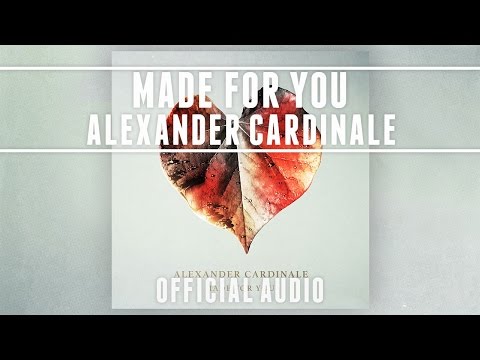 Alexander Cardinale - Made for You [Official Audio]