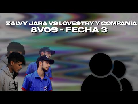 ZALVY JARA vs LOVESTRY y COMPAÑIA - 8vos - BIG BANG FREE FECHA 3 2v2
