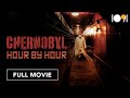 Chernobyl Hour By Hour FULL MOVIE