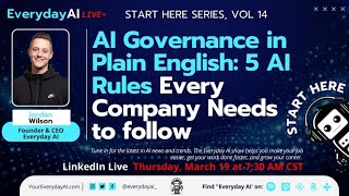 AI Governance in Plain English: 5 AI Rules Every Company Needs to follow