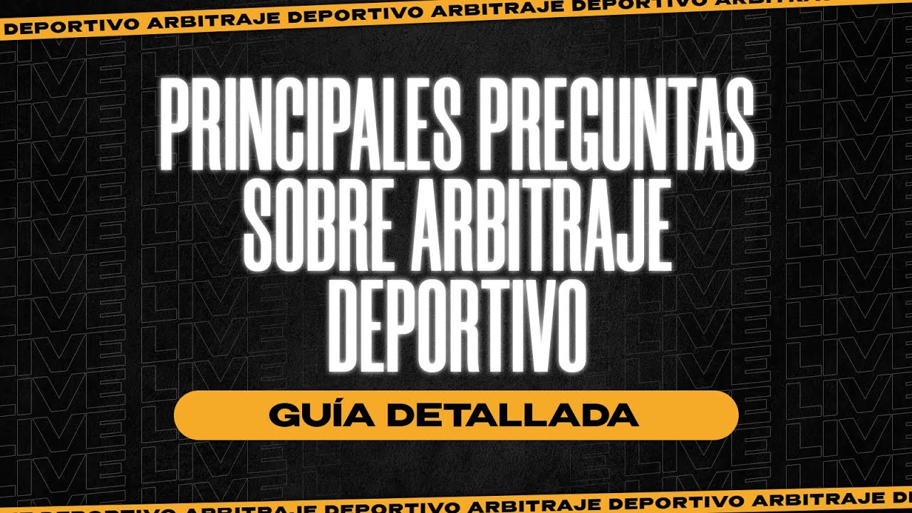 🔴PRINCIPALES PREGUNTAS sobre ARBITRAJE DEPORTIVO⁉️