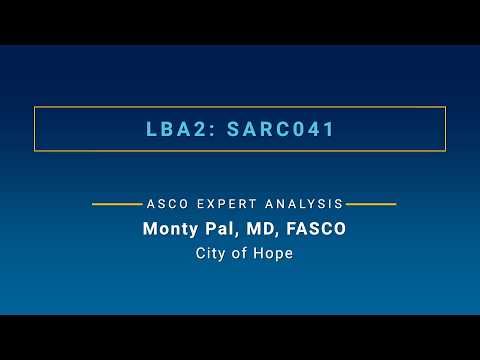 First Look at SARC-041 Results: Dr. Monty Pal on ASCO26 Plenary Research
