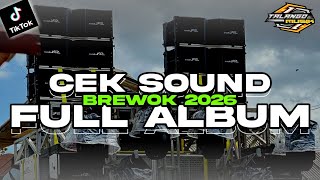 Download lagu DJ CEK SOUND FULL ALBUM BASS BREWOK 2026 SUPER NULUP BY TALANGO MUSIK mp3