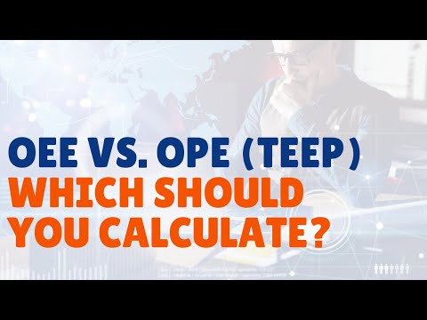 OEE vs. OPE (TEEP)