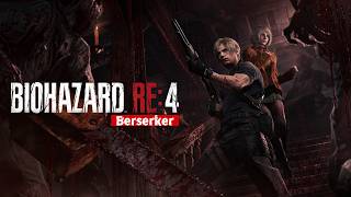 初めてのResident Evil Re4 Berserker 【バイオハザード】