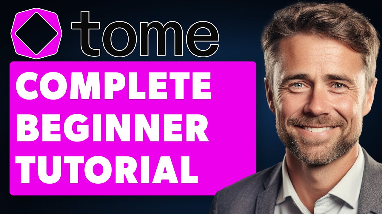 Tome AI Tutorial for Beginners (Full 2025 Guide)
