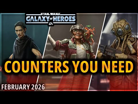 COUNTERS YOU NEED (February 2026 | 3v3) (w/ Timestamps) #swgoh #gac #galaxyofheroes #starwars