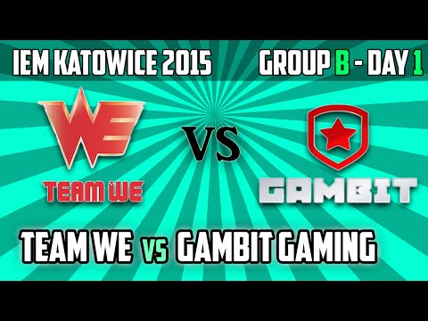 8. Team WE vs Gambit Gaming - Group B - IEM KATOWICE 2015