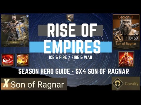 Season Hero Guide - SX4 Son Of Ragnar - Rise Of Empires Ice & Fire
