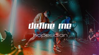 Define Me - Hopesidian (OFFICIAL MUSIC VIDEO)