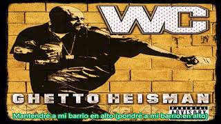 The Streets (Re-Twist) - WC ft Snoop Dogg &amp; Nate Dogg Subtitulada en español