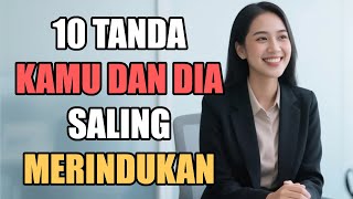 Download lagu 10 Tanda Kamu dan Dia Saling Merindukan Tapi tak Diungkapkan mp3