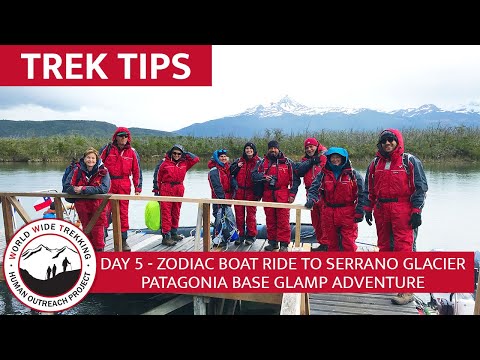 Zodiac Boat Ride to Serrano Glacier - Patagonia Base Glamp | Trek Tips