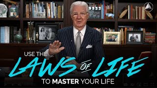 Use the Laws of Life to Master Your Life | Bob Proctor