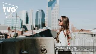 NEIKED ft. Dyo - Sexual (Armon x Grace Grundy Cover)