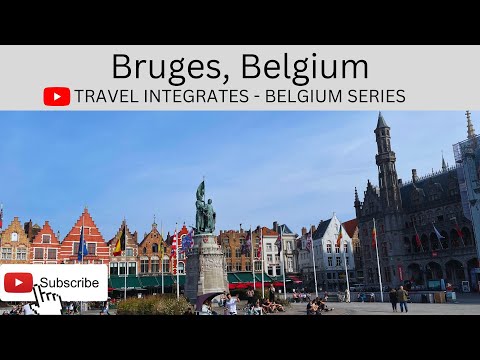 Bruges | Best place to visit in Belgium - Travel Vlog | Travel Integrates | HD 1080