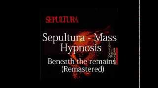 Sepultura - Mass Hypnosis (1997 Remastered)