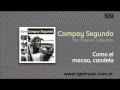 Compay Segundo - Como el macao, candela