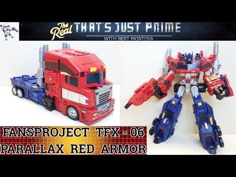 FansProject TFX 06 Parallax Red Armor for Classics Optimus Prime! "That's Just Prime!" Ep  204!