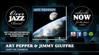 Art Pepper & Jimmy Giuffre - Over the Rainbow (1951)