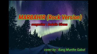 Download lagu LAGU BATAK - MARBAHIR - (Rock Version) mp3 Download lagu LAGU BATAK - MARBAHIR - (Rock Version) mp3