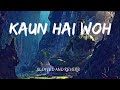 Kaun Hai Voh | Bahubali | Kailash Kher | Lofi mix | Relax and Enjoy @Lofimanmusic7