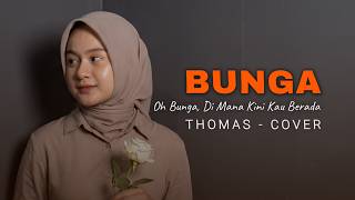 Download lagu Bunga -Thomas Arya [Versi Menyentuh Hati] | Cover Putri Adriana mp3