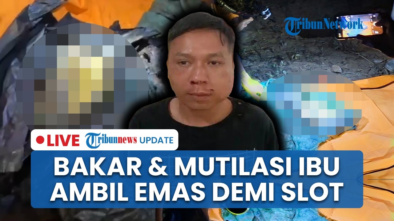 LIVE: Fakta Anak Bakar & Mutilasi Ibu di Lahat: Sewa Orang Gali Lubang, Ambil Emas 13 Gr Demi Slot