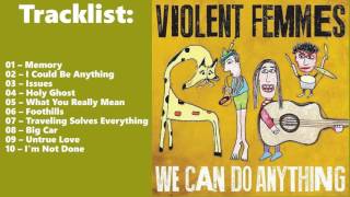 Violent Femmes – We Can Do Anything Full Album 2016