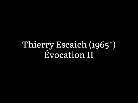 Thierry Escaich, Évocation II