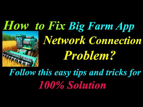 How to Fix Big Farm App Network Connection Problem in Android & Ios |   Internet Connection Error
