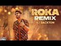 Roka Remix Gurnam Bhullar DJ Dackton Sharry Nexus Latest Punjabi Songs 2021